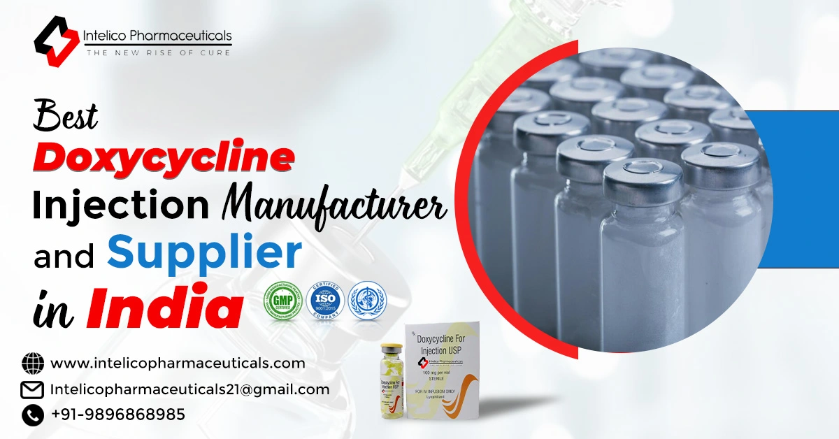 Grab the opportunity to work with the leading Doxycycline injection manufacturers in India, Intelico Pharmaceuticals