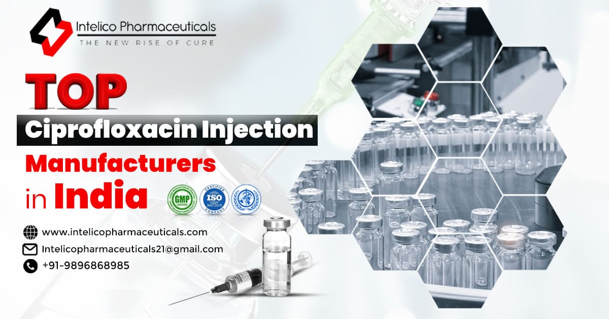 Best Ciprofloxacin Injection Manufacturers in India